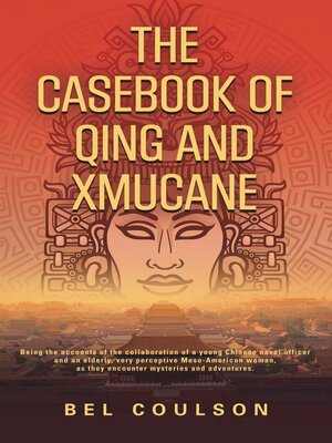 cover image of THE CASEBOOK OF QING AND XMUCANE